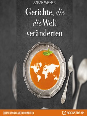 cover image of Gerichte, die die Welt veränderten